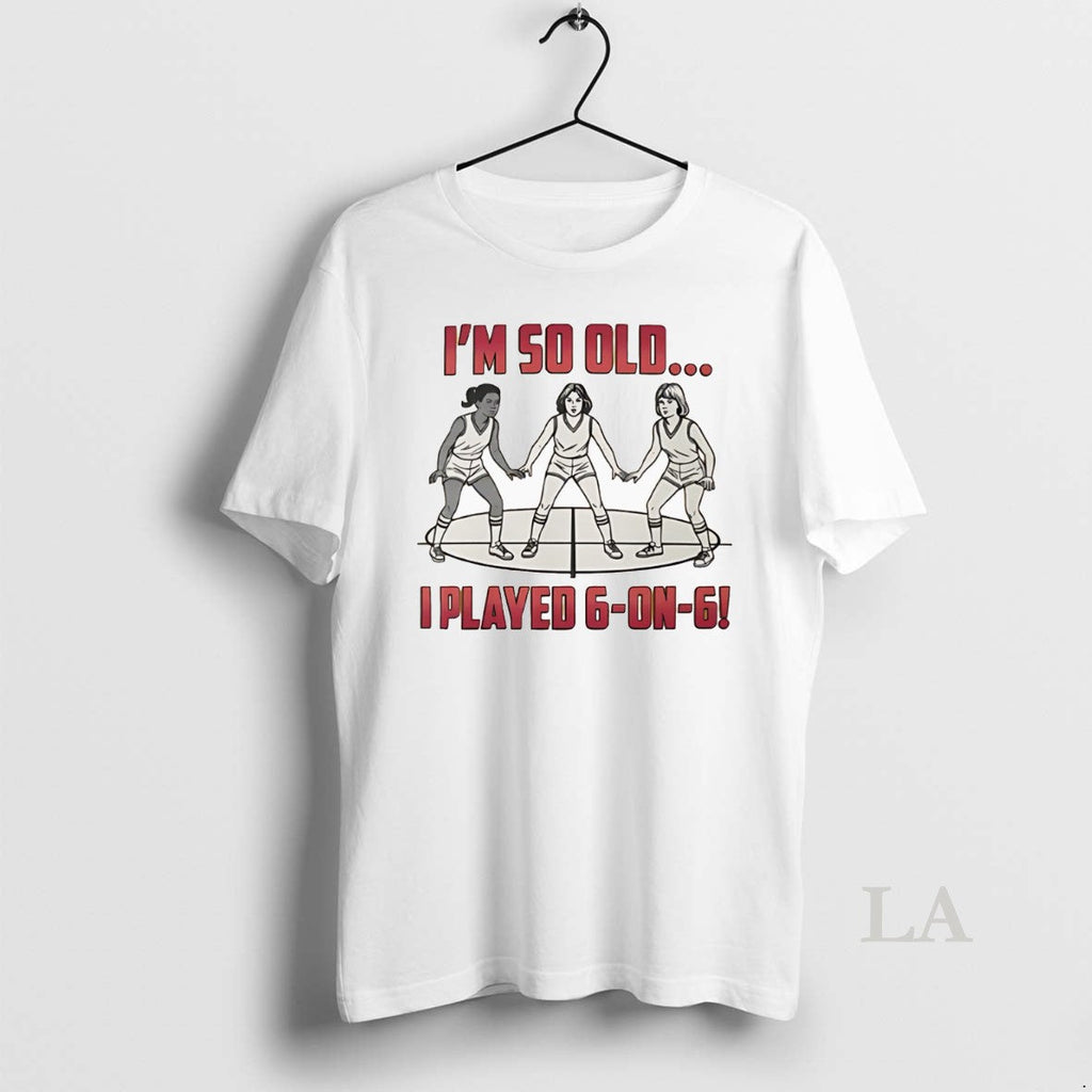 Original Im So Old I Played 6 On Basketball - Adult & Kids T-Shirts, Sweatshirts & Hoodies apparel design preview 1