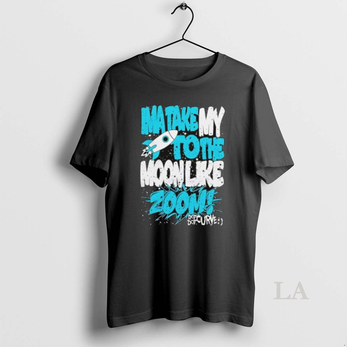 Original Ima Take My To The Moon Like Zoom Dot Curve - Adult & Kids T-Shirts, Sweatshirts & Hoodies apparel design preview 1