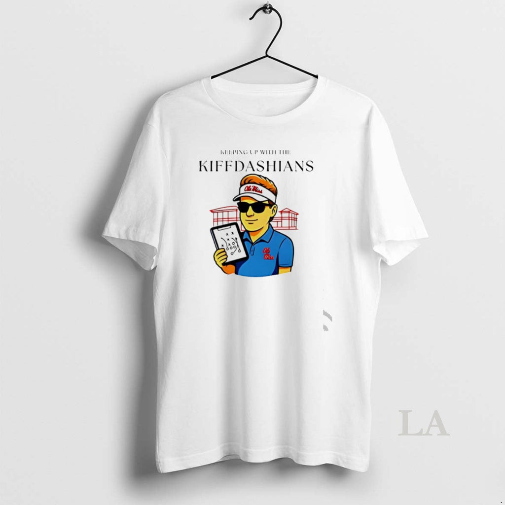 Original Lane Kiffin Keeping Up With The Kiffdashians - Adult & Kids T-Shirts, Sweatshirts & Hoodies apparel design preview 1
