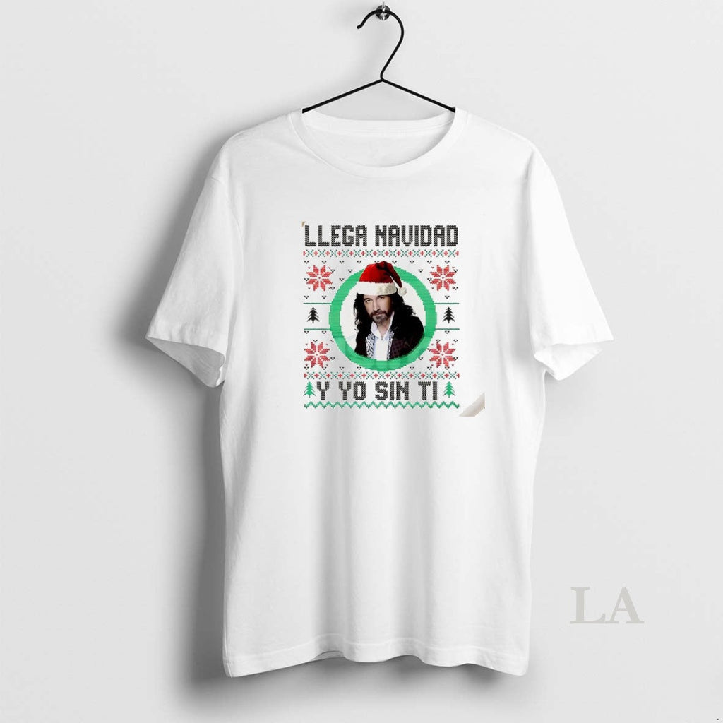 Original Llega Navidad Y Yo Sin Ti Ugly Christmas - Adult & Kids T-Shirts, Sweatshirts & Hoodies apparel design preview 1