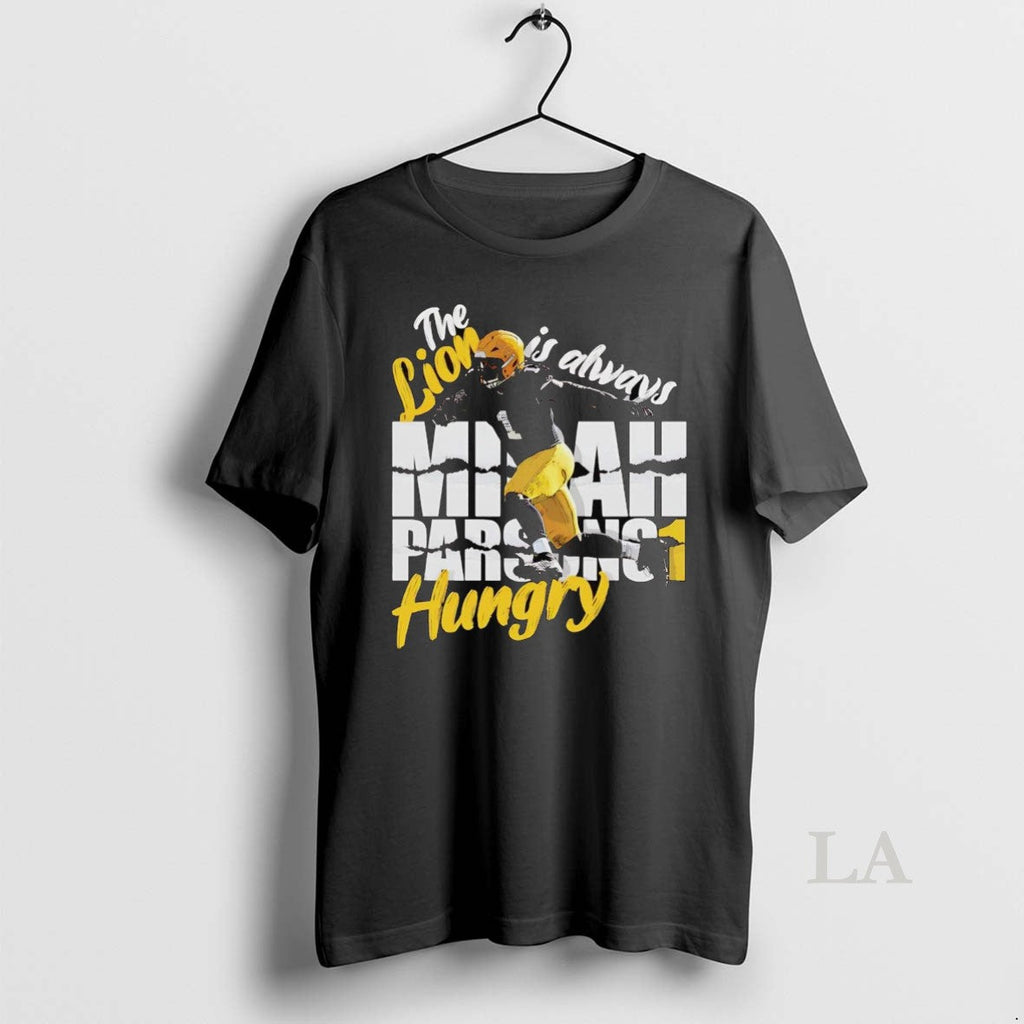 Original Micah Parsons The Lion Is Always Hungry - Adult & Kids T-Shirts, Sweatshirts & Hoodies apparel design preview 1