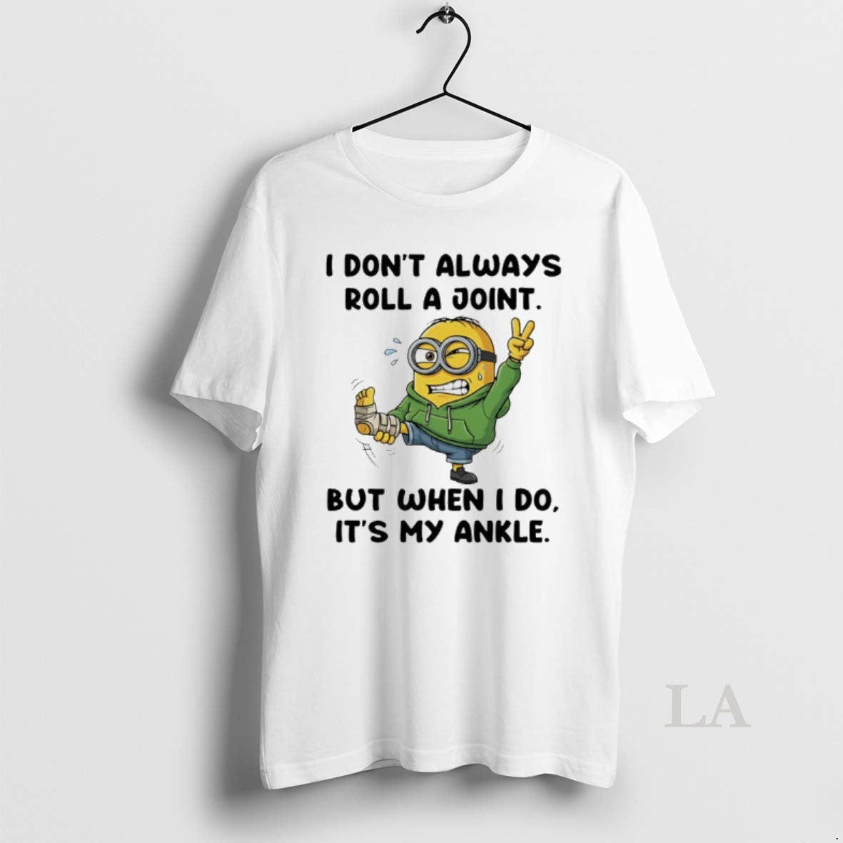 Original Minion I Dont Always Roll A Joint But When - Adult & Kids T-Shirts, Sweatshirts & Hoodies apparel design preview 1