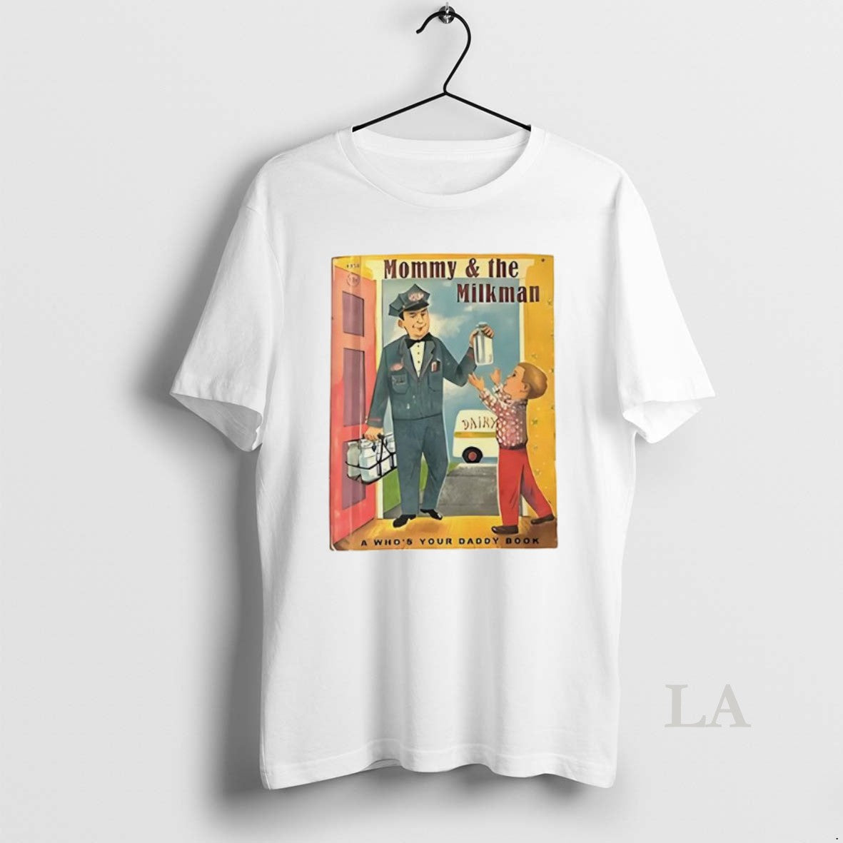 Original Mommy And The Milk Man - Adult & Kids T-Shirts, Sweatshirts & Hoodies apparel design preview 1
