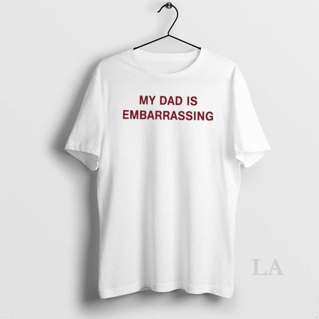 Original My Dad Is Embarrassing - Adult & Kids T-Shirts, Sweatshirts & Hoodies apparel design preview 1