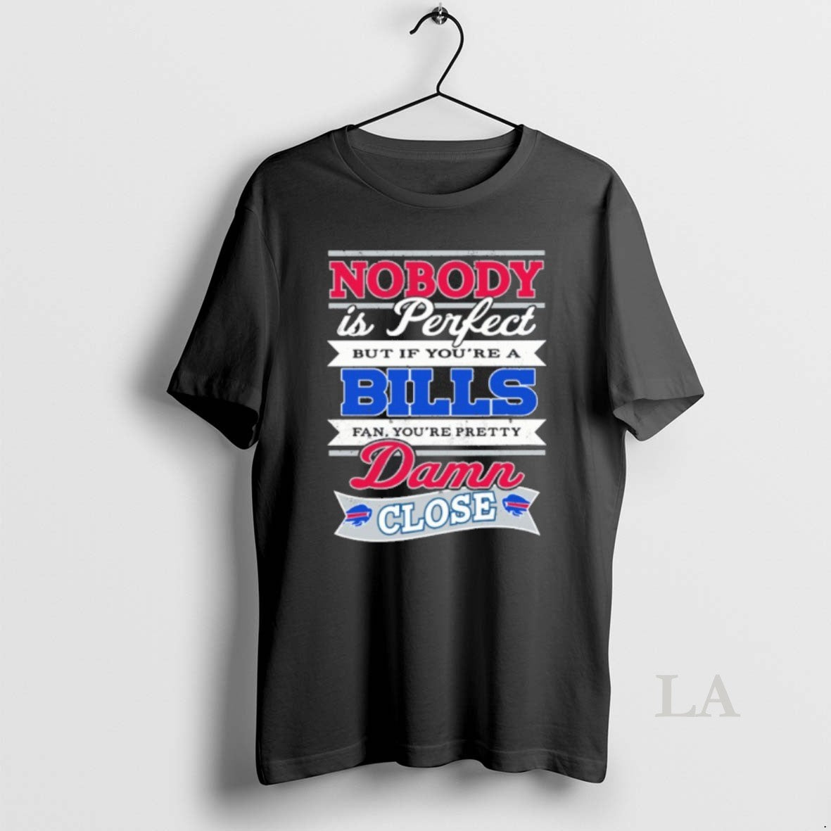 Original Nobody Is Perfect But If Youre A Bills Fan - Adult & Kids T-Shirts, Sweatshirts & Hoodies apparel design preview 1