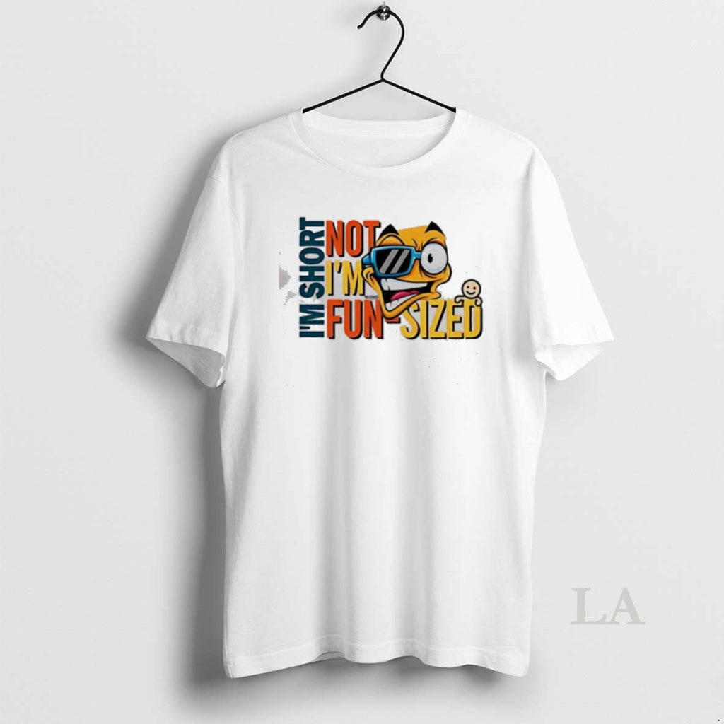 Original Not Im Fun Sized Short Design - Adult & Kids T-Shirts, Sweatshirts & Hoodies apparel design preview 1