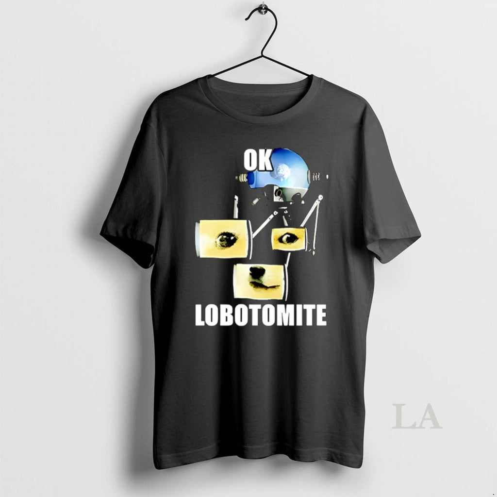 Original Ok Lobotomite Funny - Adult & Kids T-Shirts, Sweatshirts & Hoodies apparel design preview 1