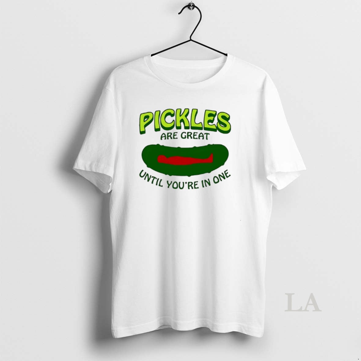 Original Pickles Are Great Until Youre In One - Adult & Kids T-Shirts, Sweatshirts & Hoodies apparel design preview 1
