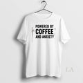Original Powered By Coffee And Anxiety - Adult & Kids T-Shirts, Sweatshirts & Hoodies apparel design preview 1