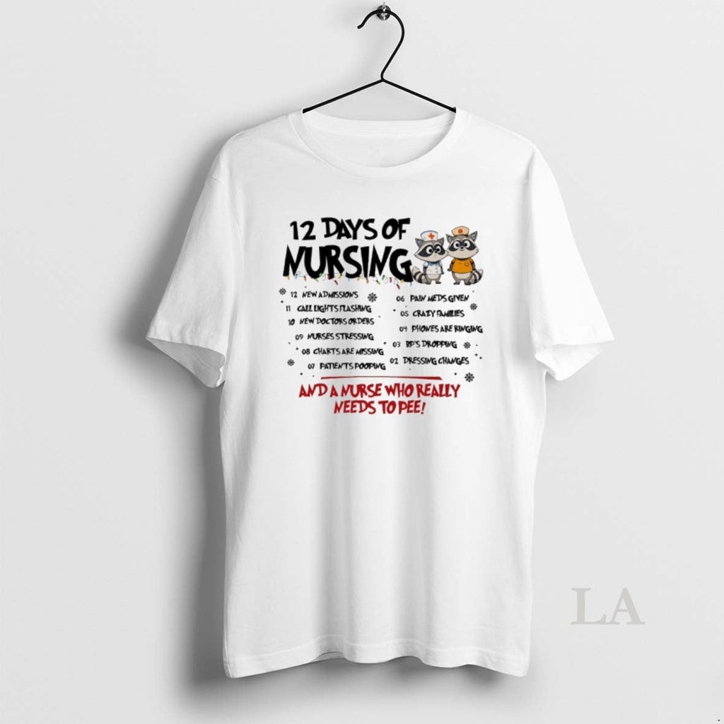 Original Raccoon 12 Days Of Nursing And A Nurse Who - Adult & Kids T-Shirts, Sweatshirts & Hoodies apparel design preview 1