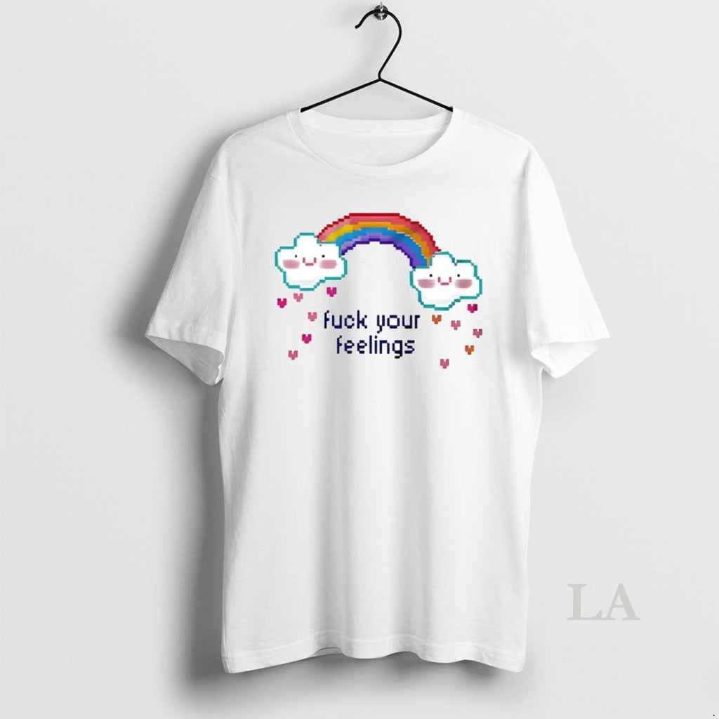 Original Rainbow Cloud Pixel Fuck Your Feelings - Adult & Kids T-Shirts, Sweatshirts & Hoodies apparel design preview 1