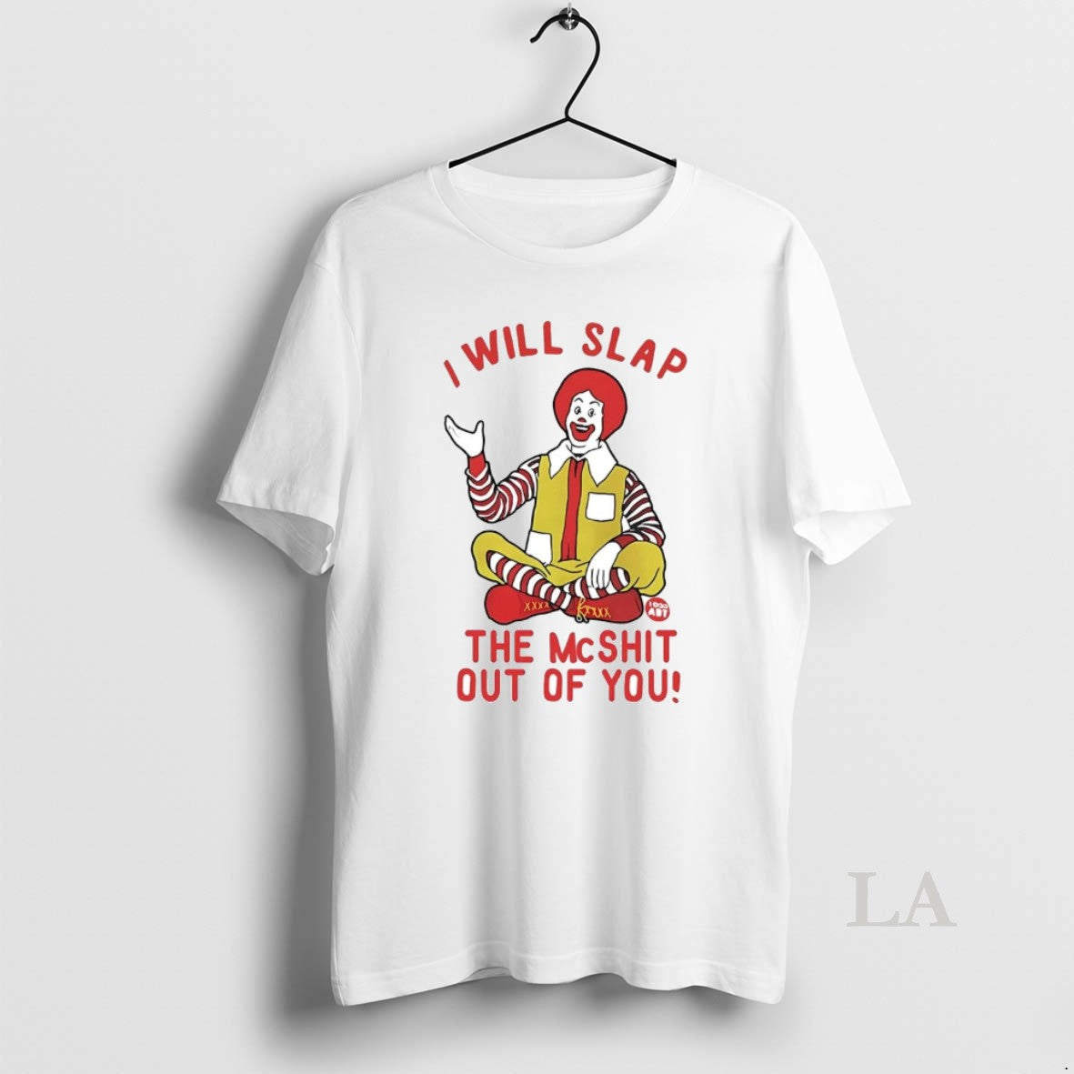 Original Ronald Mcdonald I Will Slap The Mcshit Out - Adult & Kids T-Shirts, Sweatshirts & Hoodies apparel design preview 1