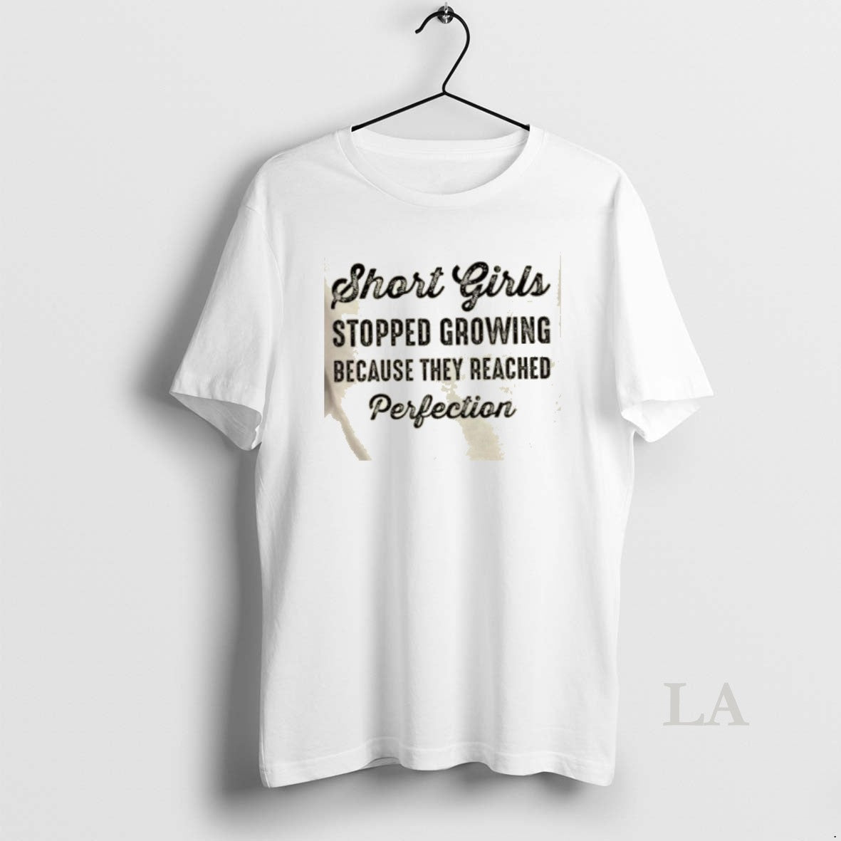 Original Short Girls Stopped Growing Because They - Adult & Kids T-Shirts, Sweatshirts & Hoodies apparel design preview 1