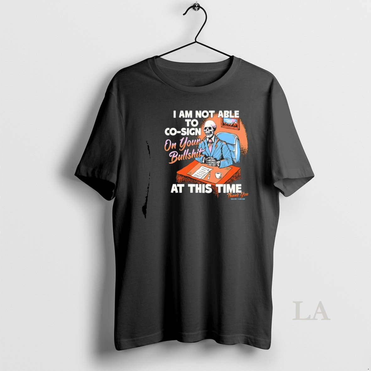 Original Skeleton I Am Not Able To Co Sign On Your - Adult & Kids T-Shirts, Sweatshirts & Hoodies apparel design preview 1