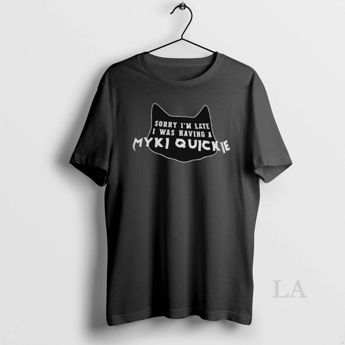 Original Sorry Im Late I Was Having A Myki Quickie - Adult & Kids T-Shirts, Sweatshirts & Hoodies apparel design preview 1