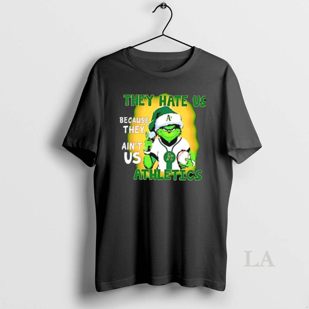 Original They Hate Us Because Aint Oakland Athletics - Adult & Kids T-Shirts, Sweatshirts & Hoodies apparel design preview 1