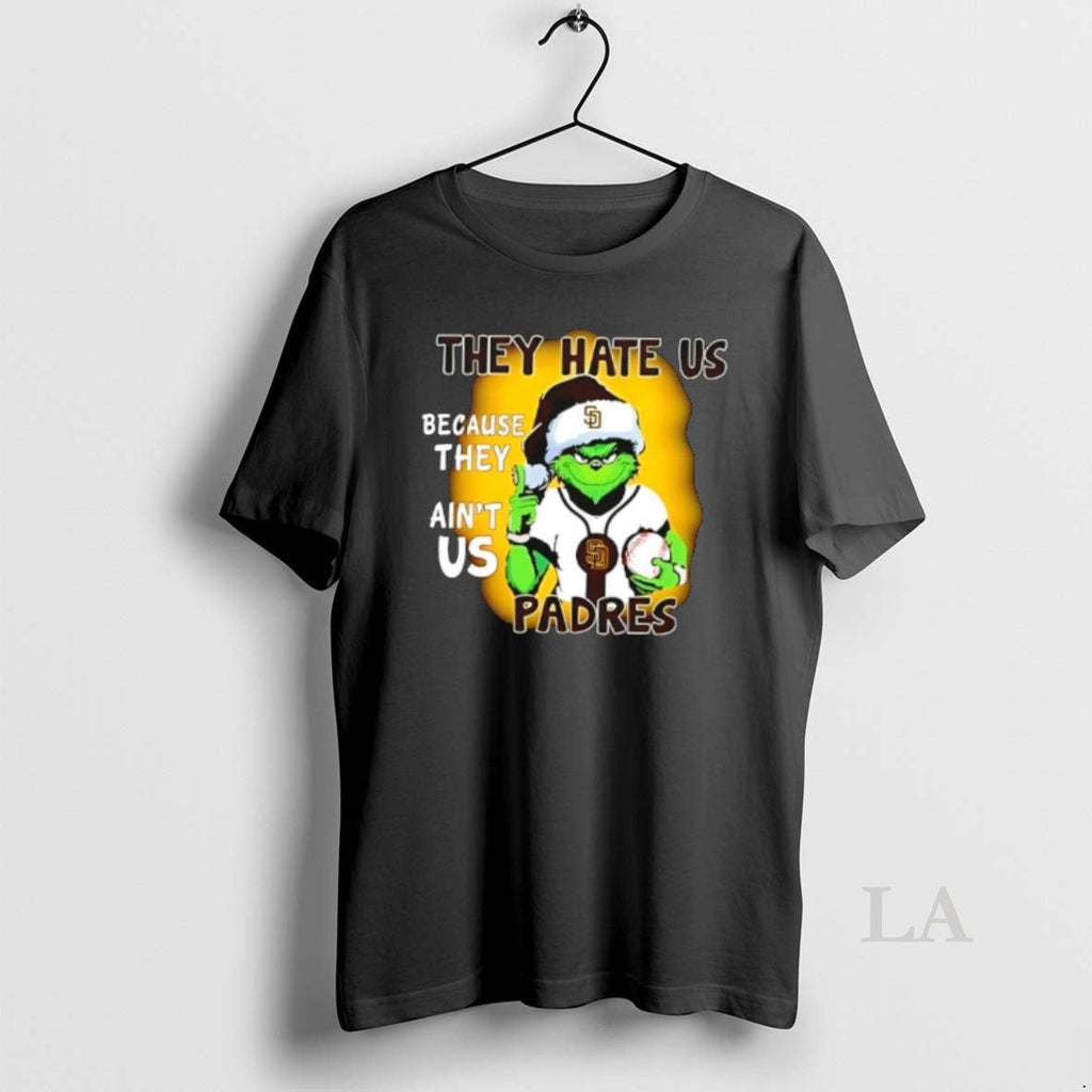 Original They Hate Us Because Aint San Diego Padres - Adult & Kids T-Shirts, Sweatshirts & Hoodies apparel design preview 1