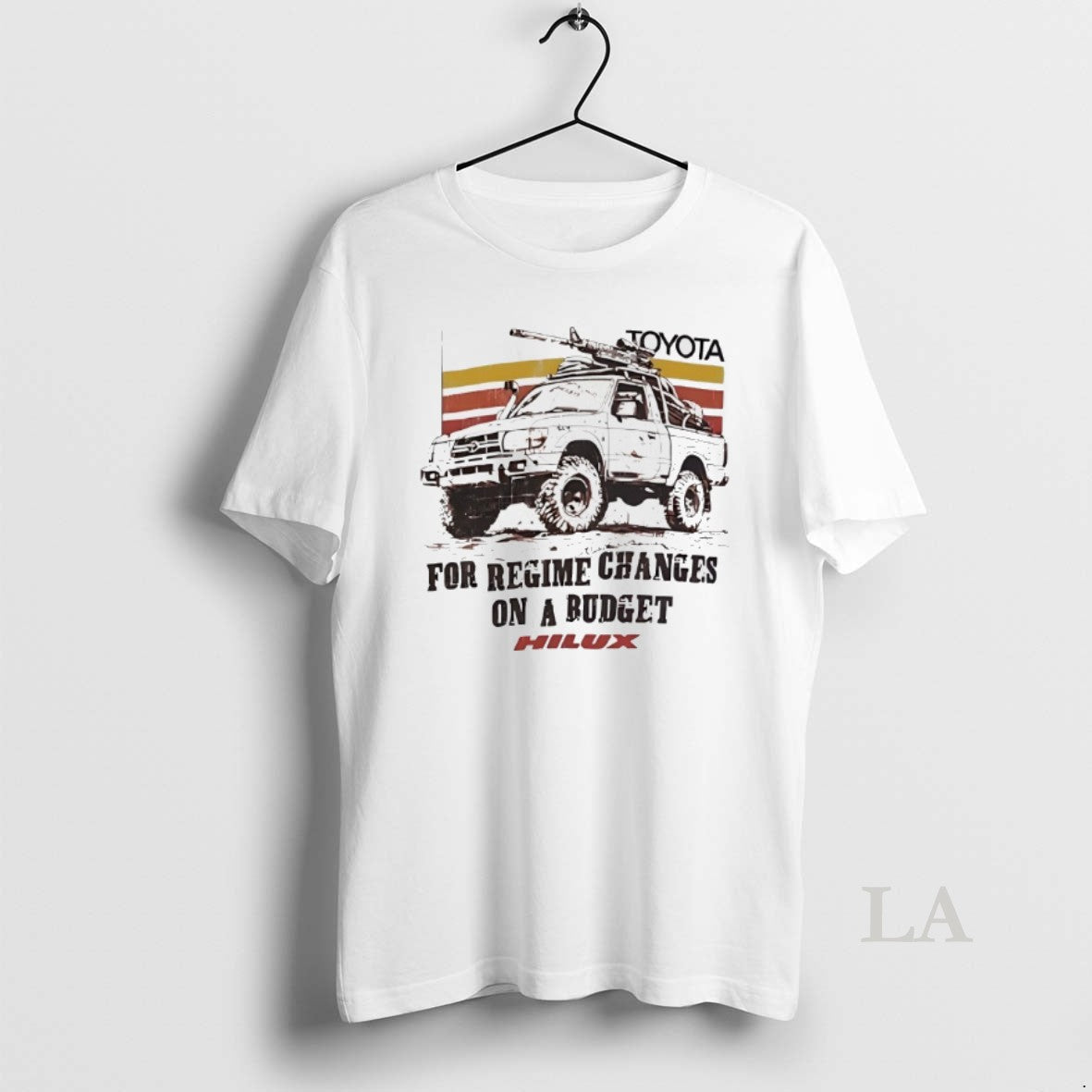 Original Toyota For Regime Changes On A Budget Hilux - Adult & Kids T-Shirts, Sweatshirts & Hoodies apparel design preview 1