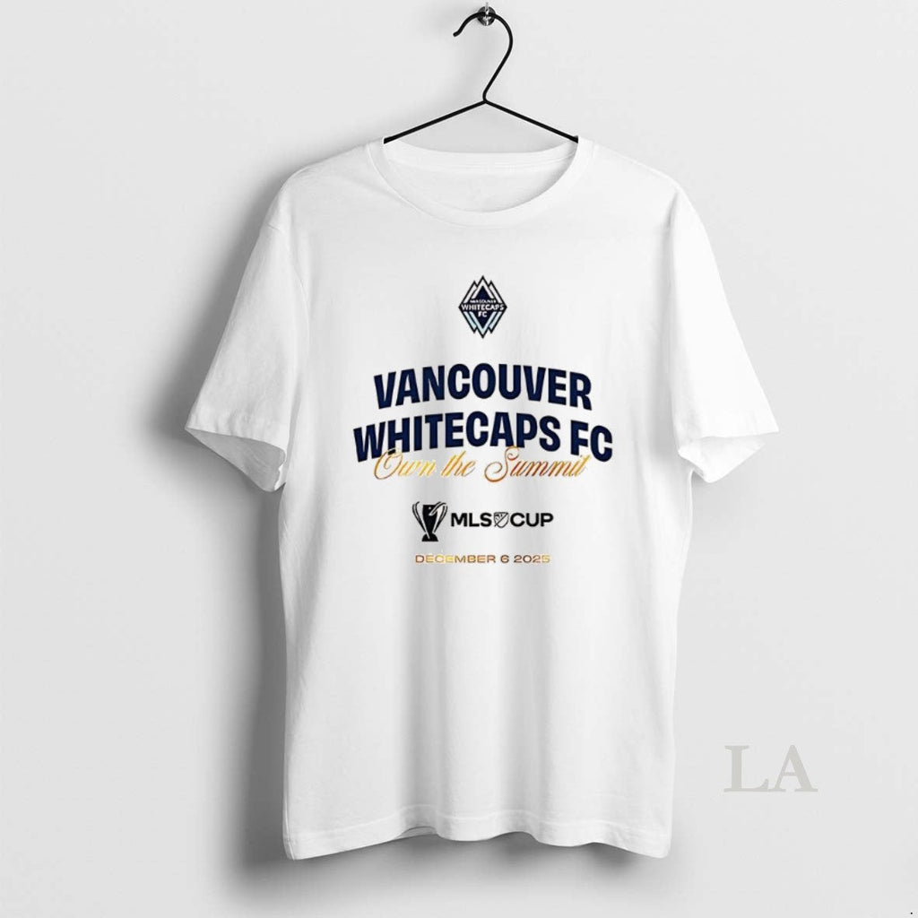 Original Vancouver Whitecaps Fc Ownthe Summit 2025 - Adult & Kids T-Shirts, Sweatshirts & Hoodies apparel design preview 1