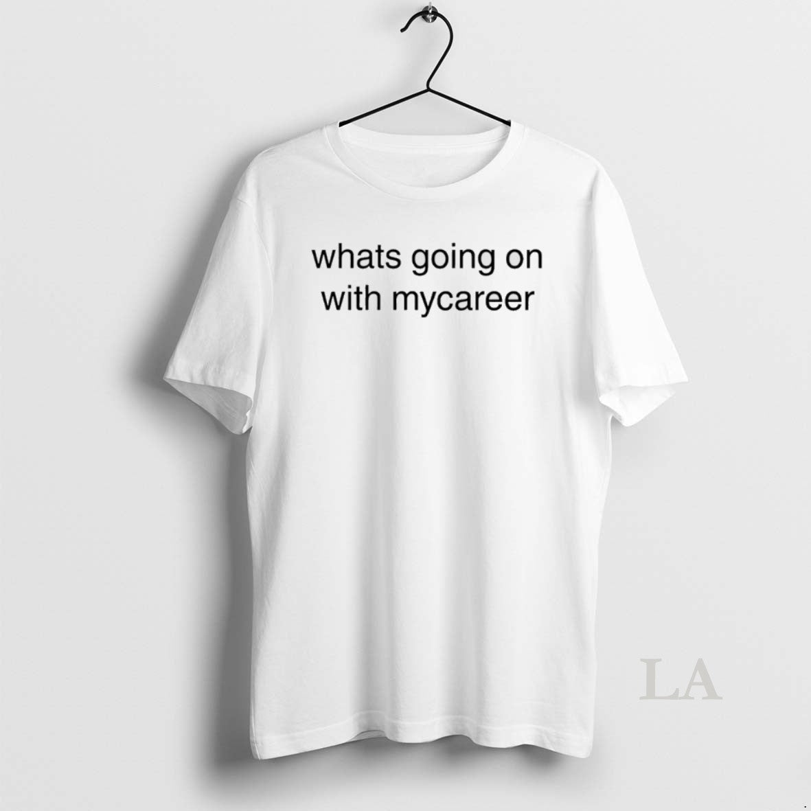 Original Whats Going On With Mycareer - Adult & Kids T-Shirts, Sweatshirts & Hoodies apparel design preview 1