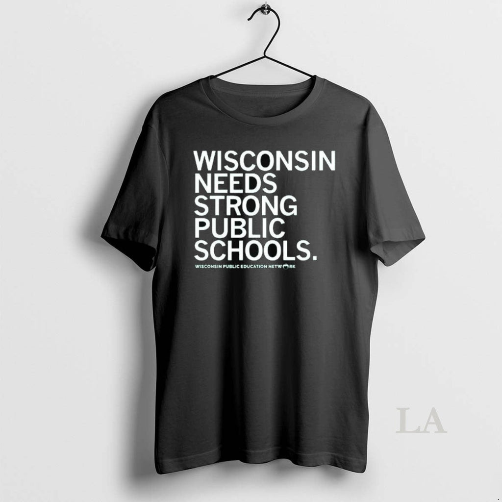 Original Wisconsin Needs Strong Public Schools Long - Adult & Kids T-Shirts, Sweatshirts & Hoodies apparel design preview 1
