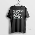 Original Wisconsin Needs Strong Public Schools Long - Adult & Kids T-Shirts, Sweatshirts & Hoodies apparel design preview 1