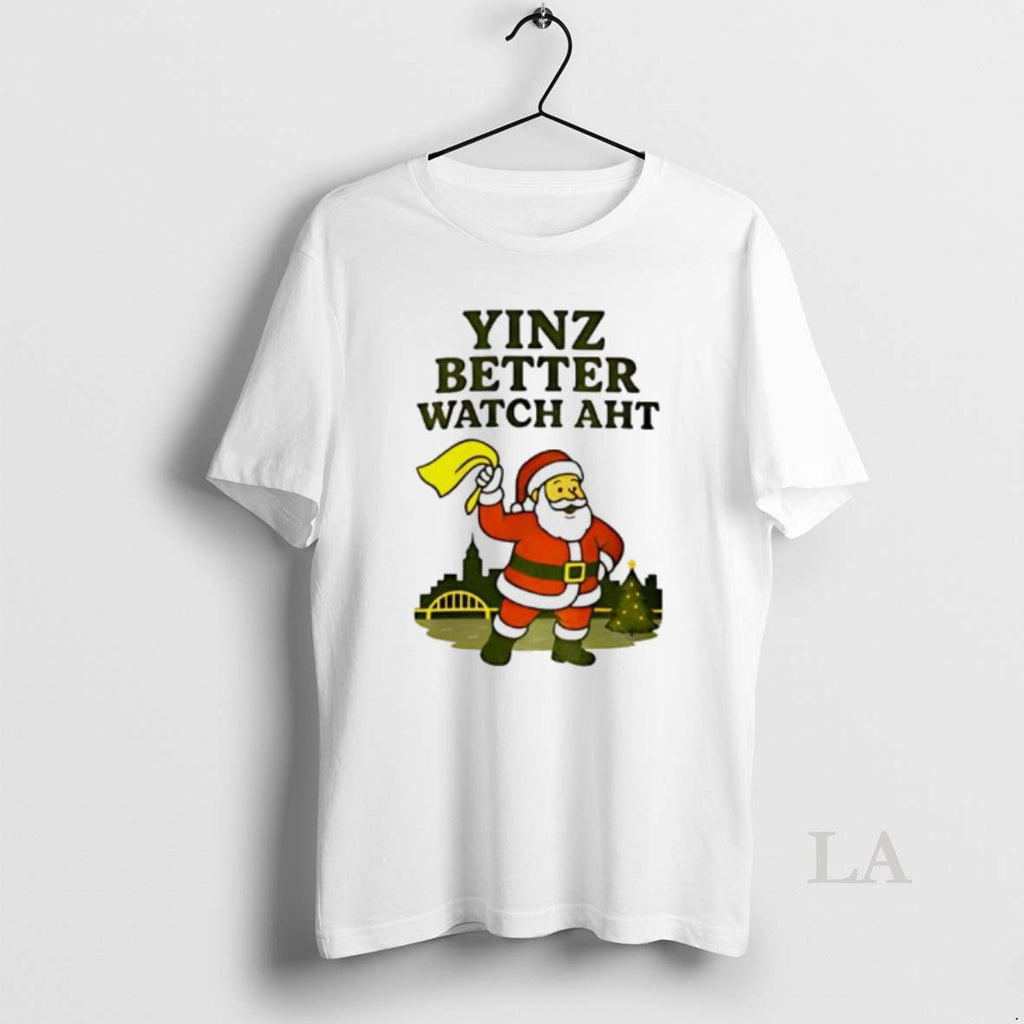 Original Yinz Better Watch Aht Christmas Pittsburgh - Adult & Kids T-Shirts, Sweatshirts & Hoodies apparel design preview 1