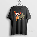 Original Yo Quiero Taco Bell Dog - Adult & Kids T-Shirts, Sweatshirts & Hoodies apparel design preview 1