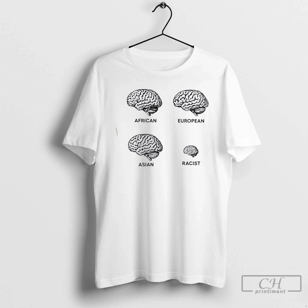 Premium Brains African European Asian Racist - Adult & Kids T-Shirts, Sweatshirts & Hoodies apparel design preview 1