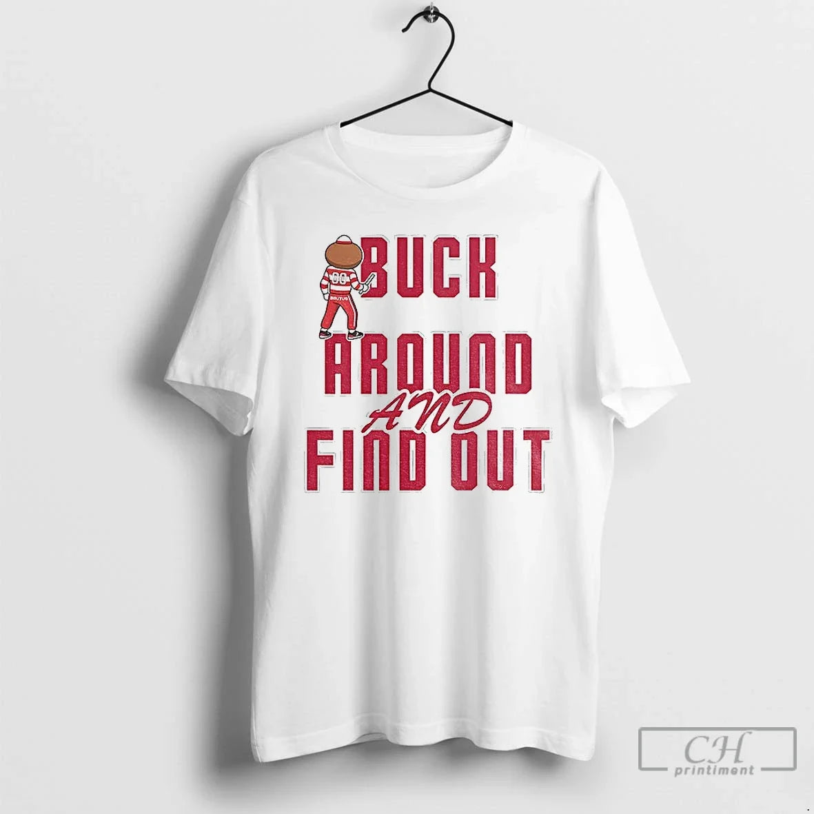 Premium Buck Around And Find Out Buckeyes Brutus - Adult & Kids T-Shirts, Sweatshirts & Hoodies apparel design preview 1