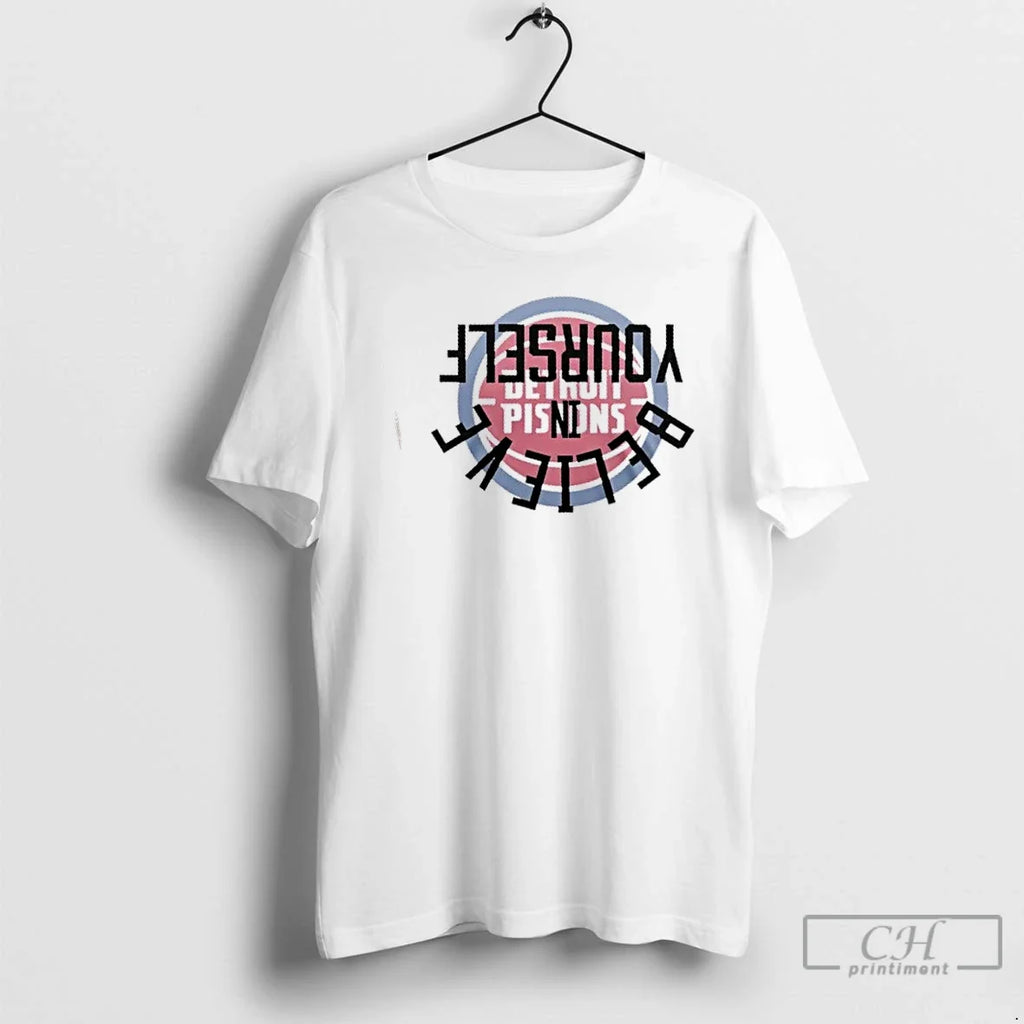 Premium Detroit Pistons Believe In Yourself - Adult & Kids T-Shirts, Sweatshirts & Hoodies apparel design preview 1