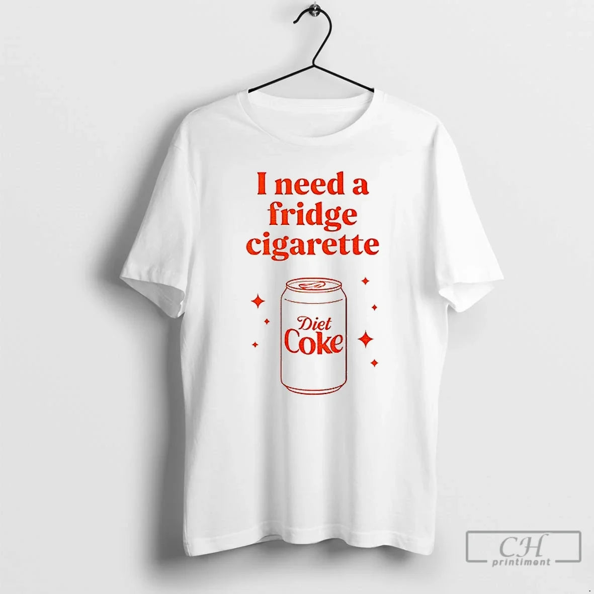 Premium Diet Coke I Need A Fridge Cigarette - Adult & Kids T-Shirts, Sweatshirts & Hoodies apparel design preview 1