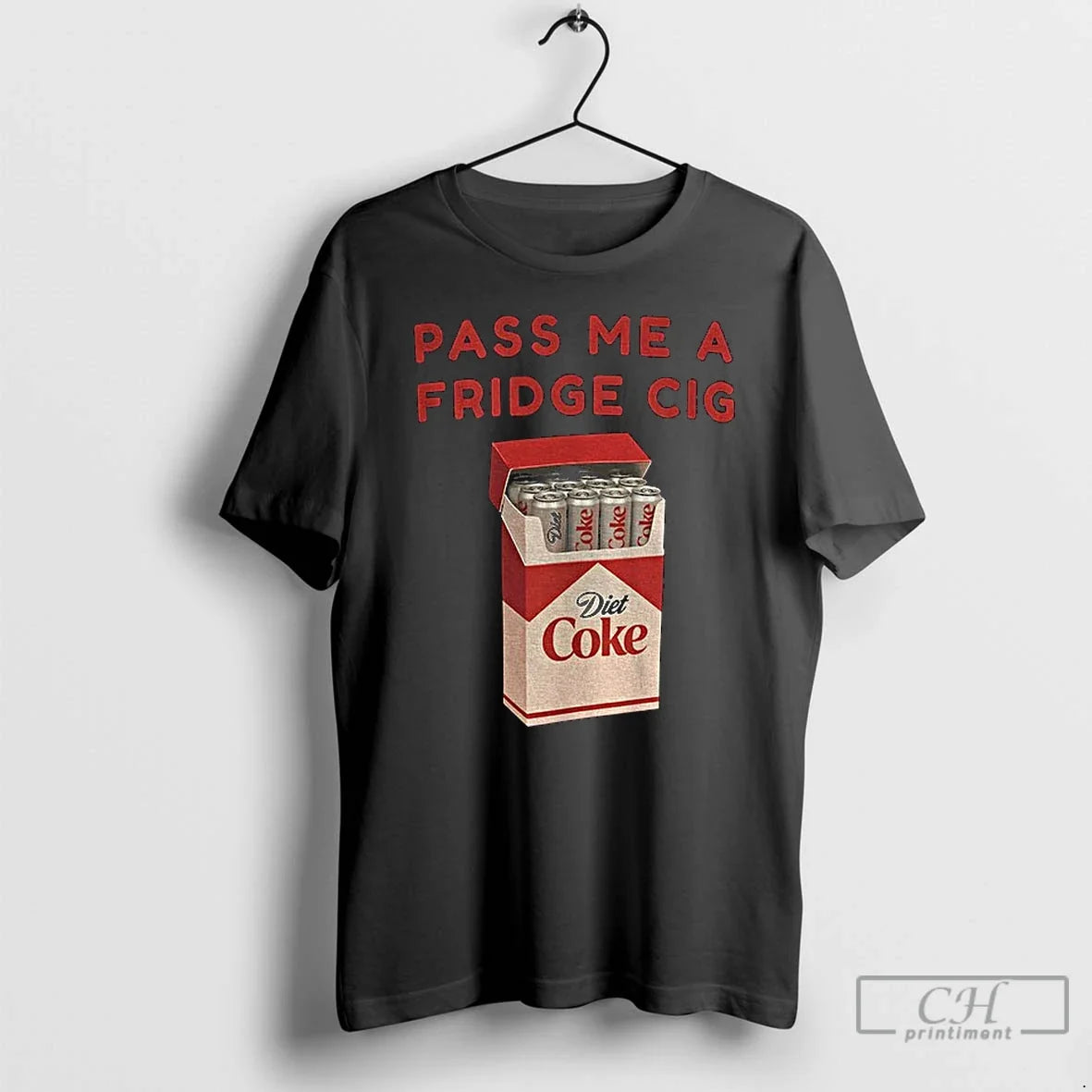Premium Diet Coke Cigs Pass Me A Fridge Cig - Adult & Kids T-Shirts, Sweatshirts & Hoodies apparel design preview 1