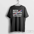 Premium Dutch Directness Its Not Rude Efficient - Adult & Kids T-Shirts, Sweatshirts & Hoodies apparel design preview 1