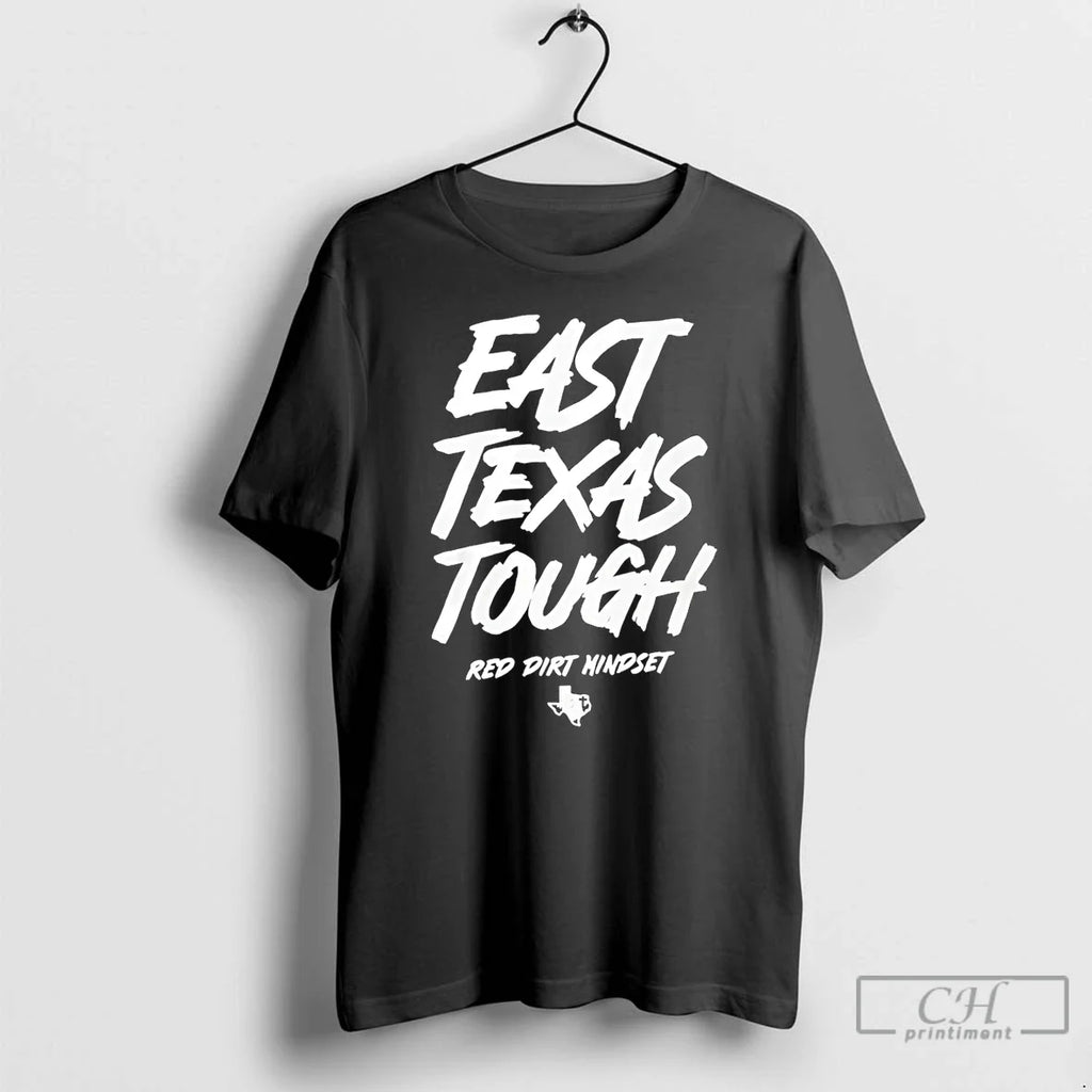 Premium East Texas Tough Red Dirt Mindset - Adult & Kids T-Shirts, Sweatshirts & Hoodies apparel design preview 1