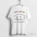 Premium Employed Cat But At What Cost Sweater - Adult & Kids T-Shirts, Sweatshirts & Hoodies apparel design preview 1