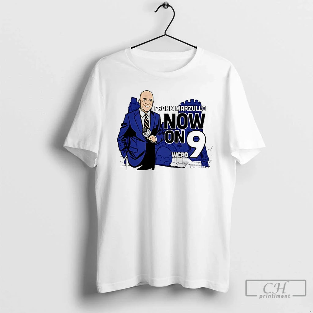 Premium Frank Marzullo Now On 9 Wcpo Cincinnati - Adult & Kids T-Shirts, Sweatshirts & Hoodies apparel design preview 1
