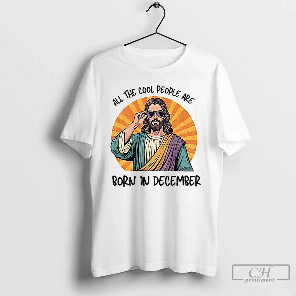 Premium Funny Jesus Christmas All The Cool People Are - Adult & Kids T-Shirts, Sweatshirts & Hoodies apparel design preview 1