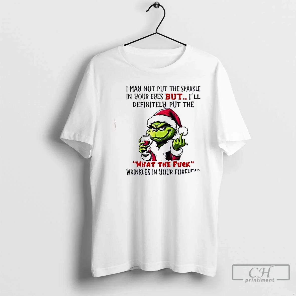 Premium Grinch I May Not Put The Sparkle In Your Eyes - Adult & Kids T-Shirts, Sweatshirts & Hoodies apparel design preview 1