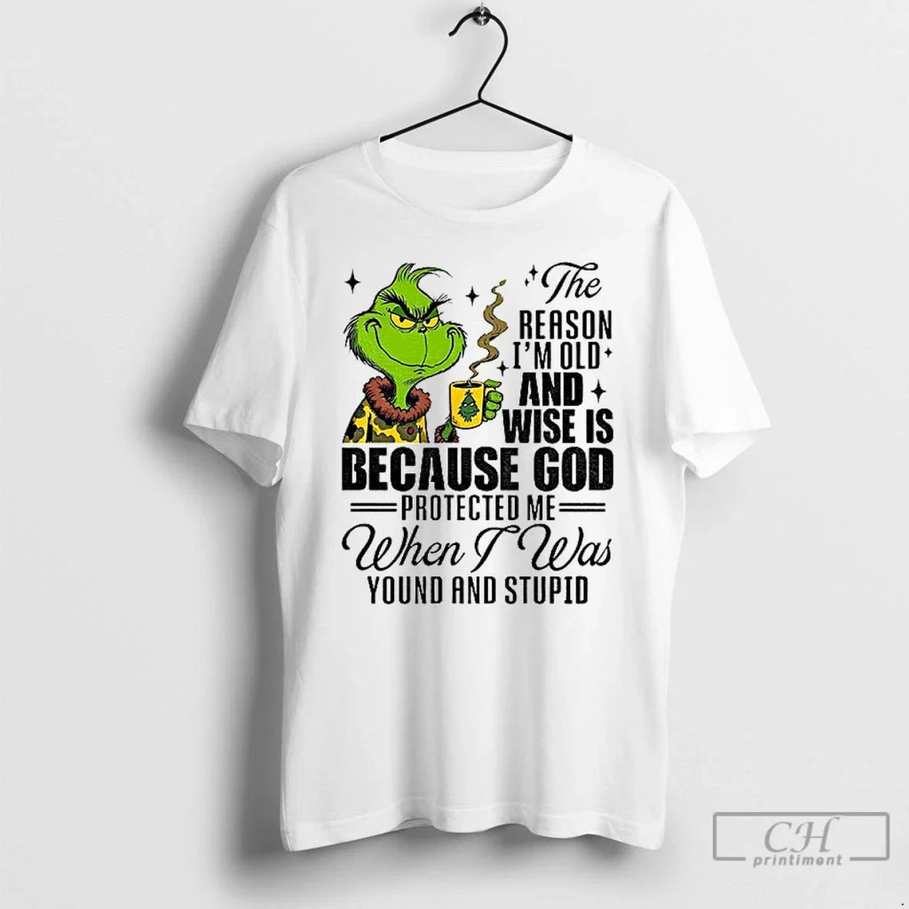 Premium Grinch Santa The Reason Im Old And Wise Is - Adult & Kids T-Shirts, Sweatshirts & Hoodies apparel design preview 1