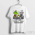 Premium Grinch Santa The Reason Im Old And Wise Is - Adult & Kids T-Shirts, Sweatshirts & Hoodies apparel design preview 1