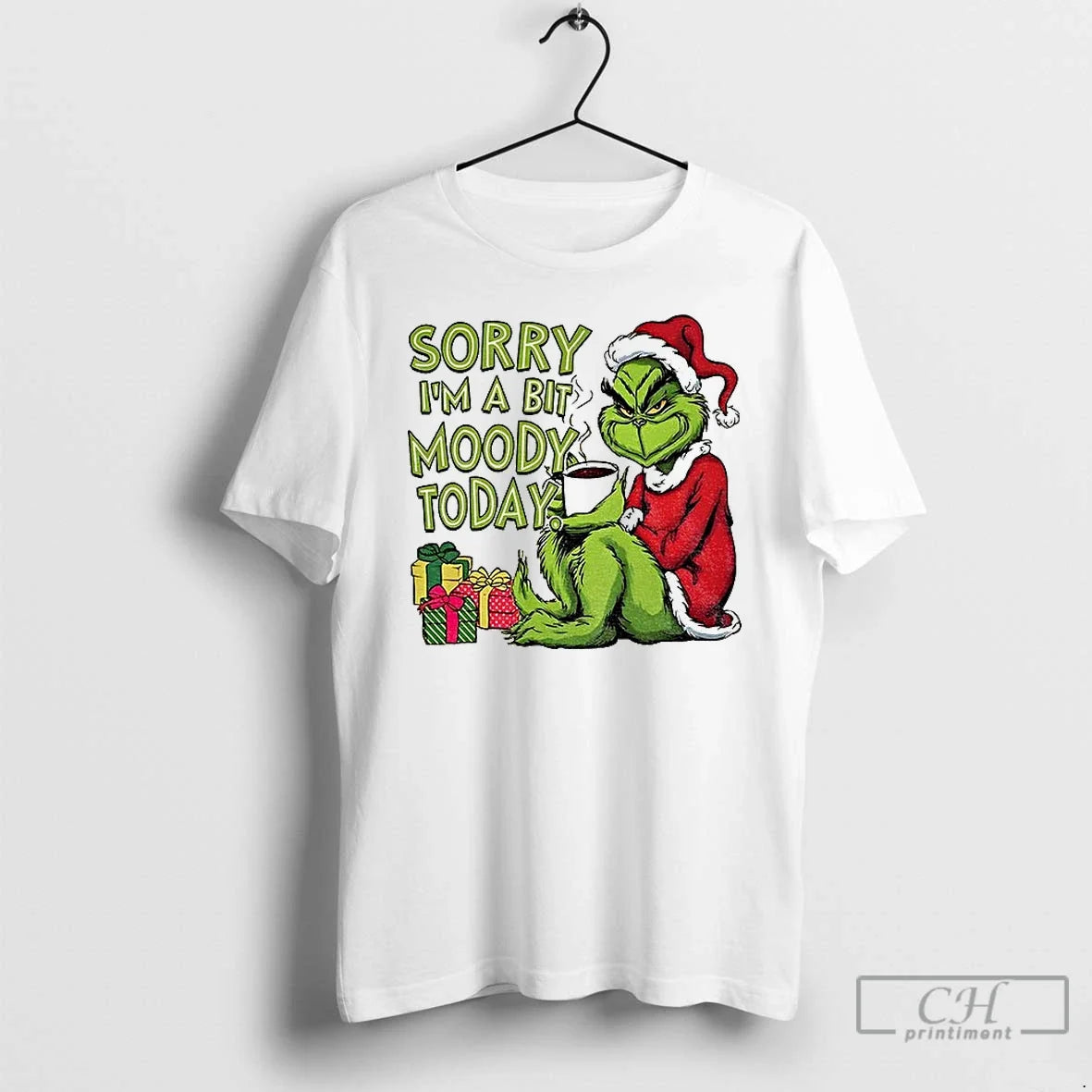 Premium Grinch Xmas Sorry Im A Bit Moody Today - Adult & Kids T-Shirts, Sweatshirts & Hoodies apparel design preview 1