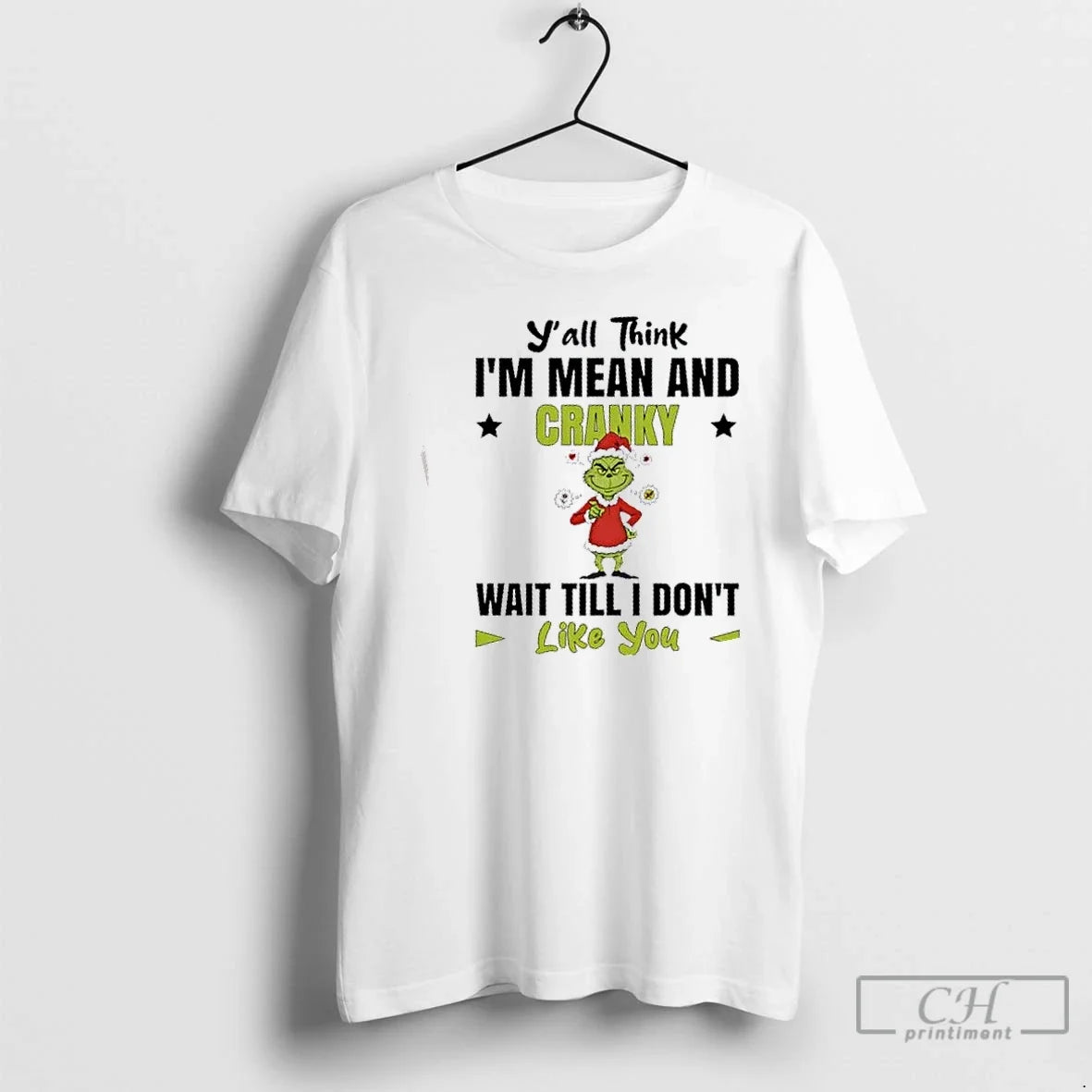 Premium Grinch Yall Think Im Mean And Cranky Wait - Adult & Kids T-Shirts, Sweatshirts & Hoodies apparel design preview 1