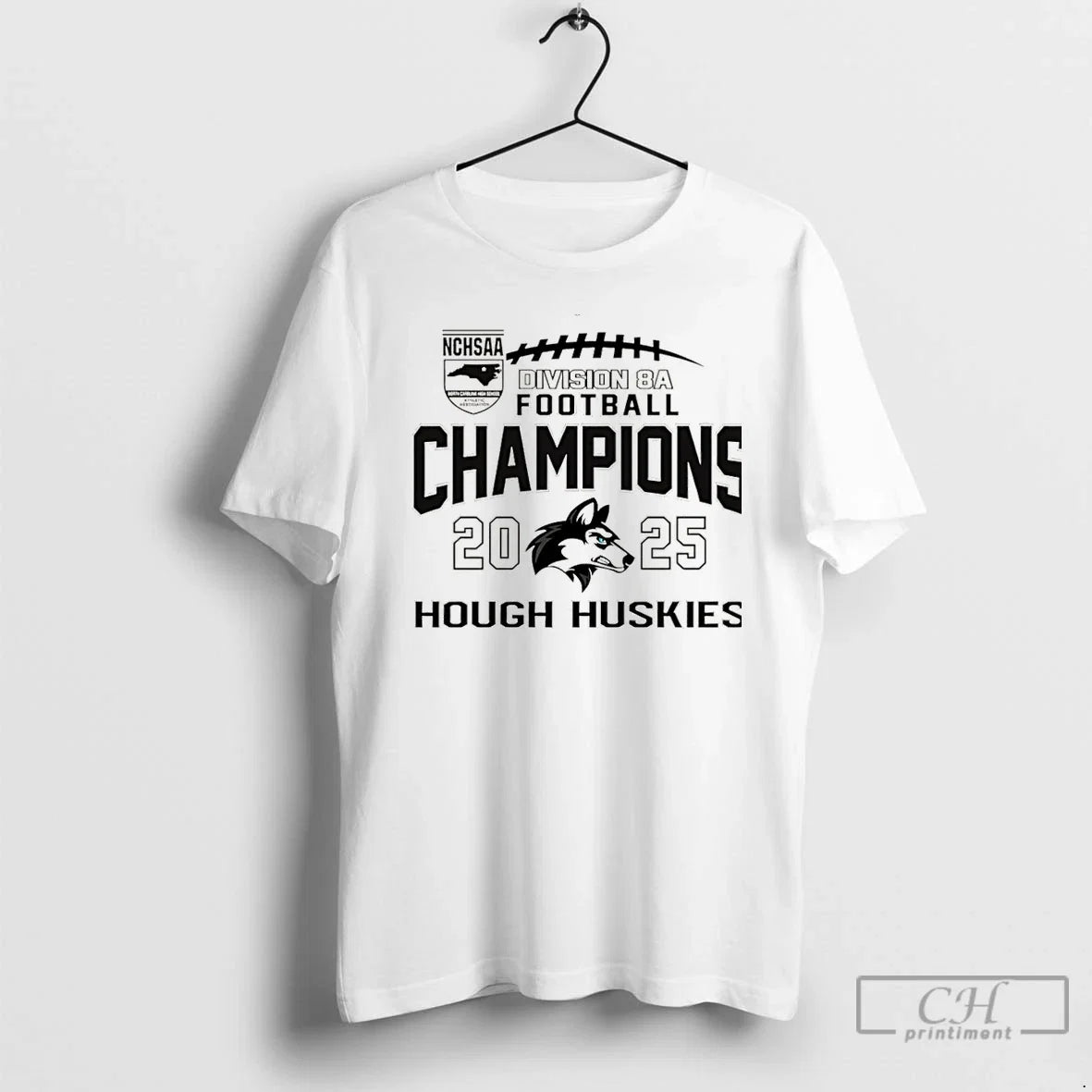 Premium Hough Huskies 2025 Nchsaa Division 8a - Adult & Kids T-Shirts, Sweatshirts & Hoodies apparel design preview 1