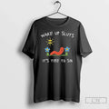 Premium Humor Wake Up Sluts Its Time To Sin - Adult & Kids T-Shirts, Sweatshirts & Hoodies apparel design preview 1