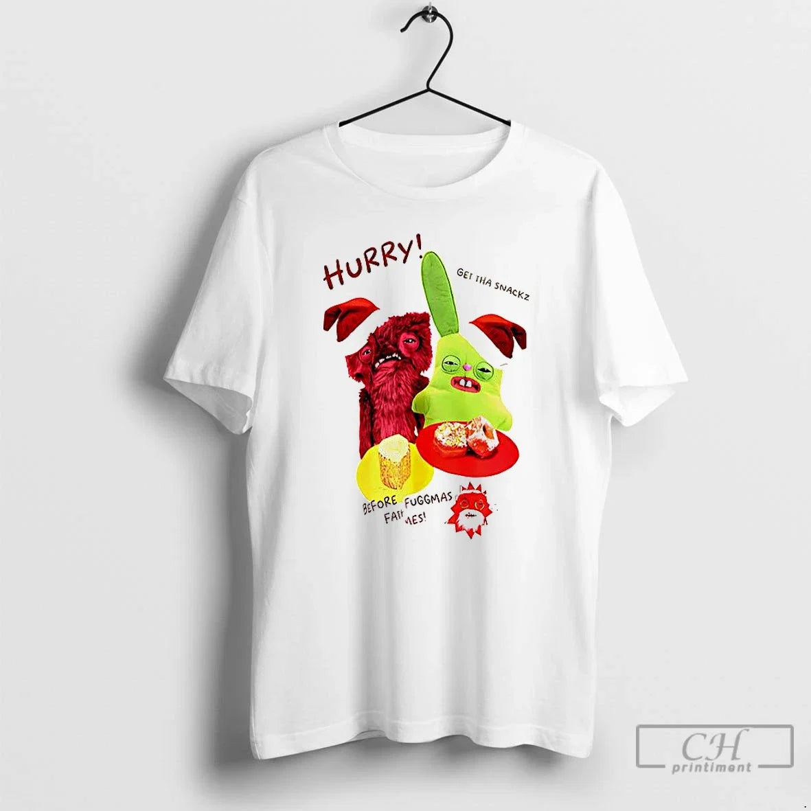 Premium Hurry Get Tha Snackz Before Fath Fuggmas - Adult & Kids T-Shirts, Sweatshirts & Hoodies apparel design preview 1