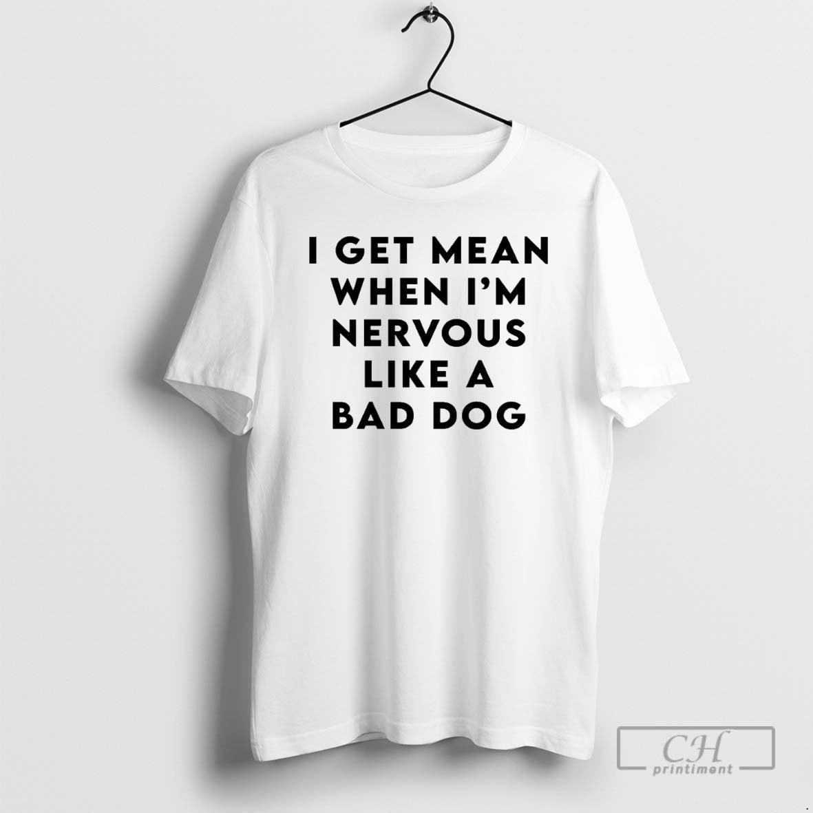 Premium I Get Mean When Im Nervous Like A Bad Dog - Adult & Kids T-Shirts, Sweatshirts & Hoodies apparel design preview 1