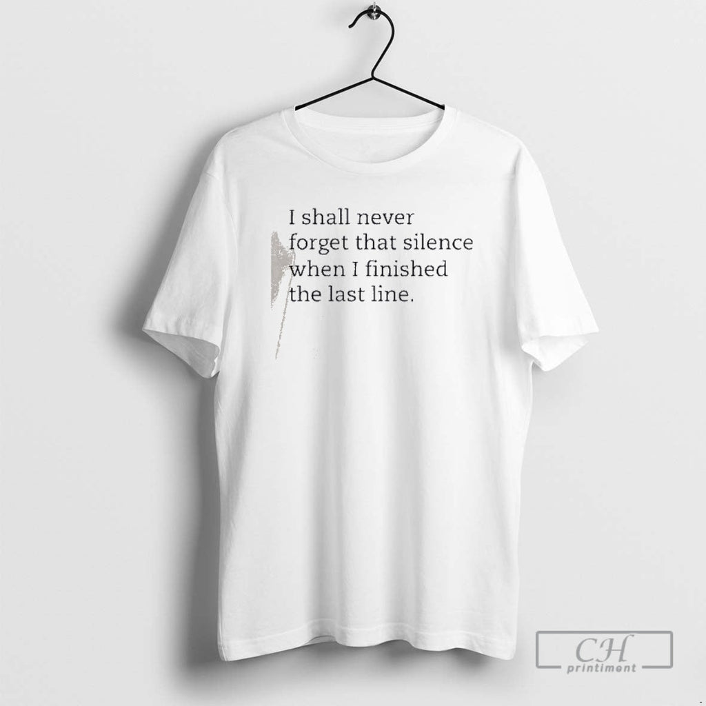 Premium I Shall Never Forget That Silence When - Adult & Kids T-Shirts, Sweatshirts & Hoodies apparel design preview 1