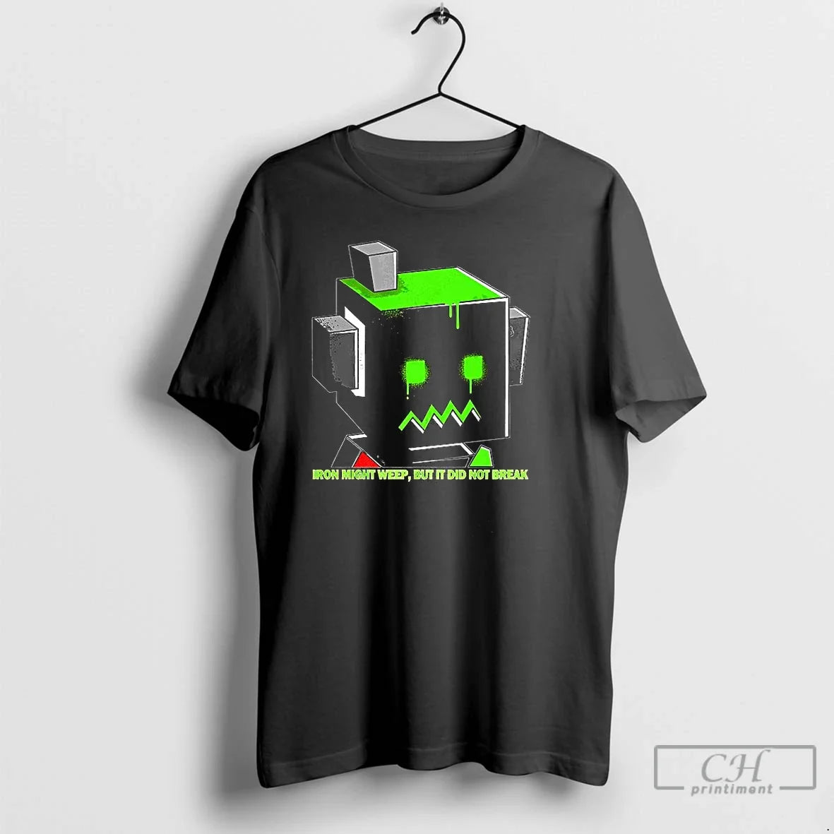 Premium Iron Might Weep But It Did Not Break - Adult & Kids T-Shirts, Sweatshirts & Hoodies apparel design preview 1