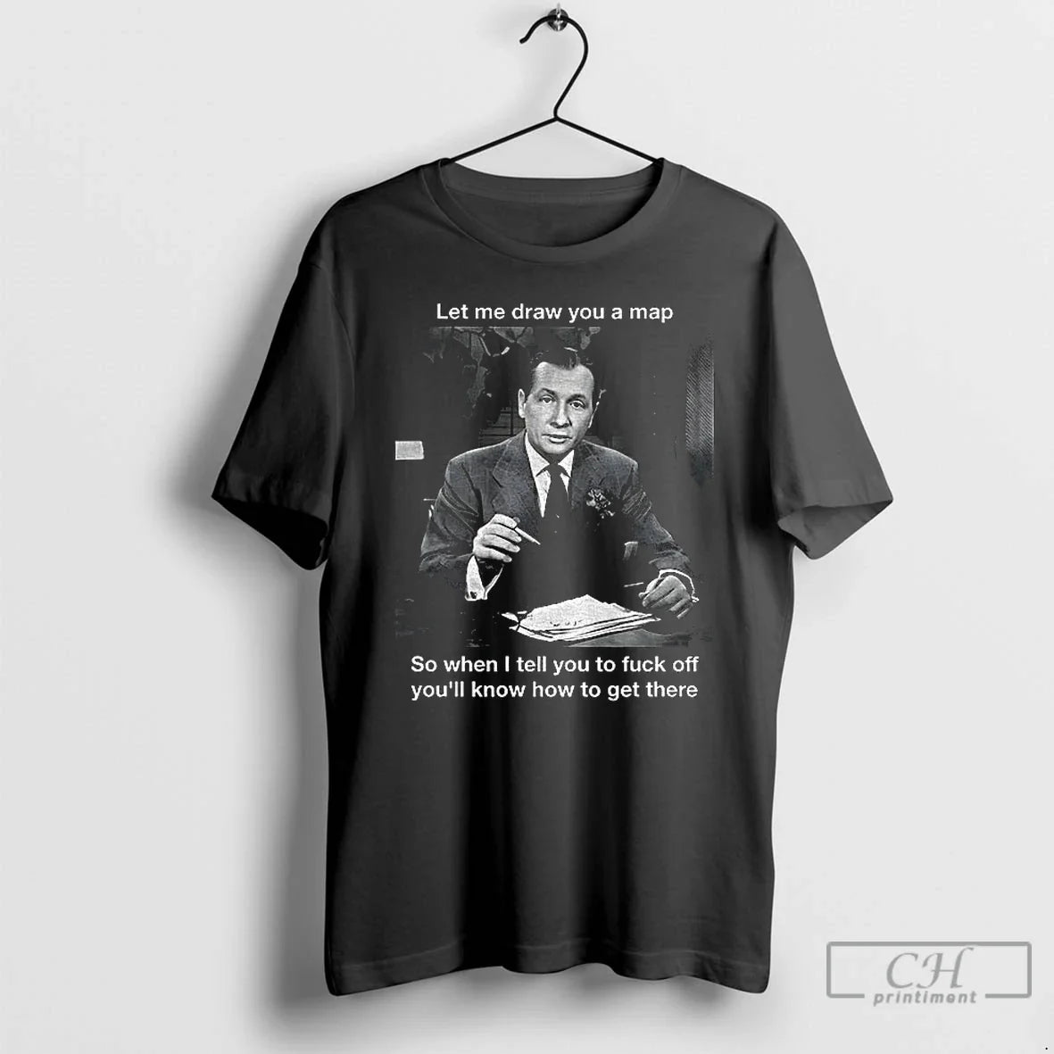 Premium John Cameron Swayze Let Me Draw You A Map So - Adult & Kids T-Shirts, Sweatshirts & Hoodies apparel design preview 1